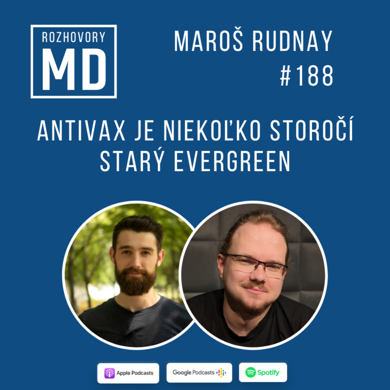 Obrázek epizody #188 Antivax je niekoľko storočí starý evergreen - Maroš Rudnay