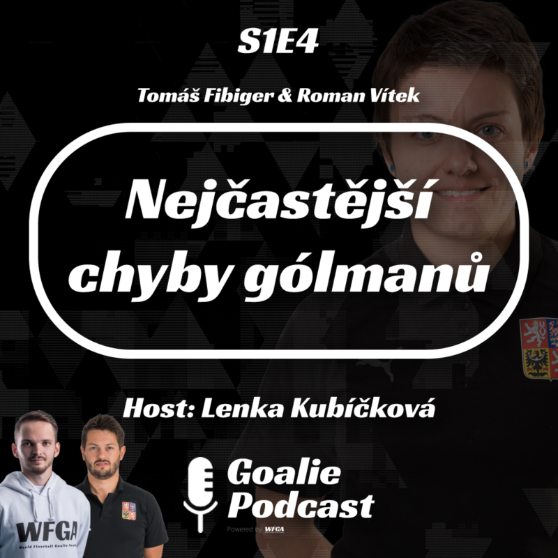 Obrázek epizody Goalie Podcast #4 | Nejčastější chyby gólmanů | Host: Lenka Kubíčková