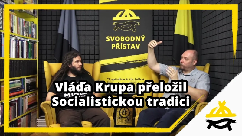 Obrázek epizody Studio Svobodného přístavu: Vláďa Krupa přeložil Socialistickou tradici