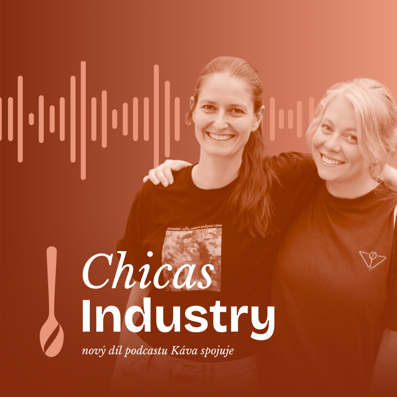 Obrázek epizody Most mezi farmou a pražírnou. Jak Chicas Industry staví import na důvěře, ne na bodech