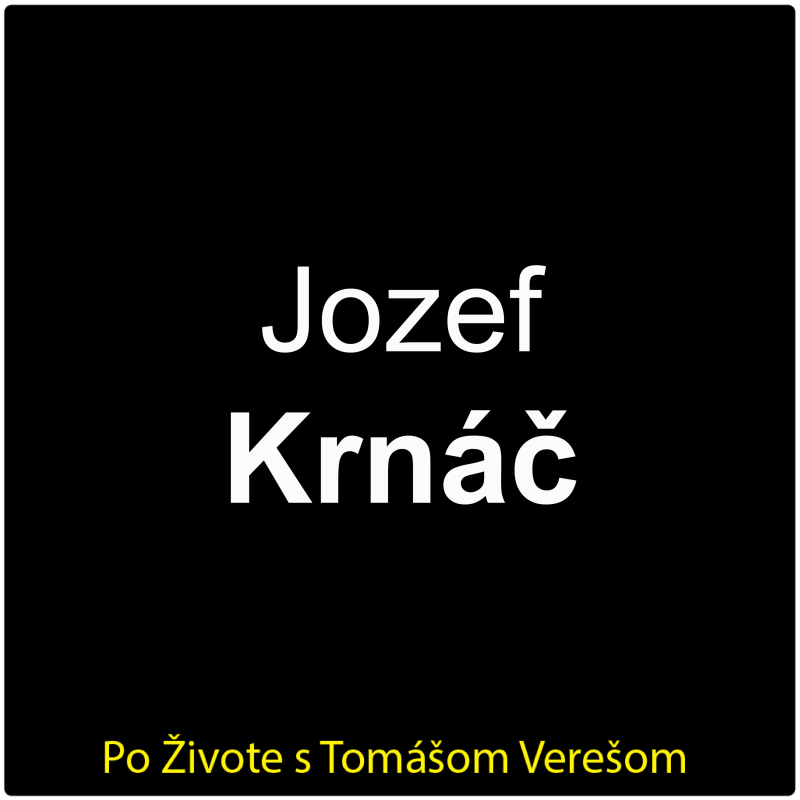 Obrázek epizody Po Živote s Tomášom Verešom #131 - Jozef Krnáč