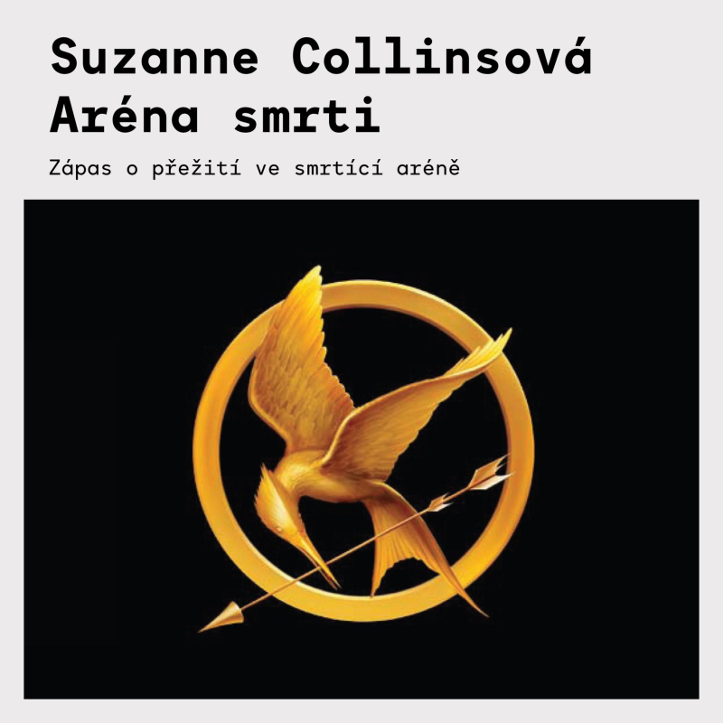 Obrázek epizody Suzanne Collinsová – Aréna smrti | Úvod do trilogie Hunger Games a boj o přežití