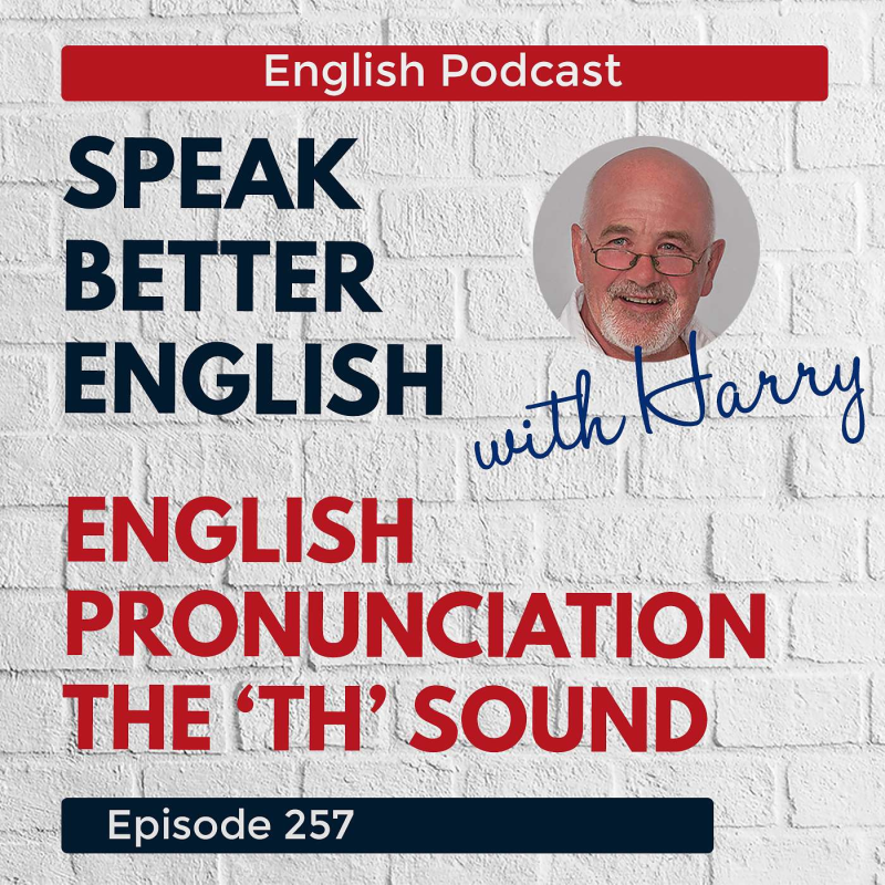 Obrázek epizody Speak Better English with Harry | Episode 257