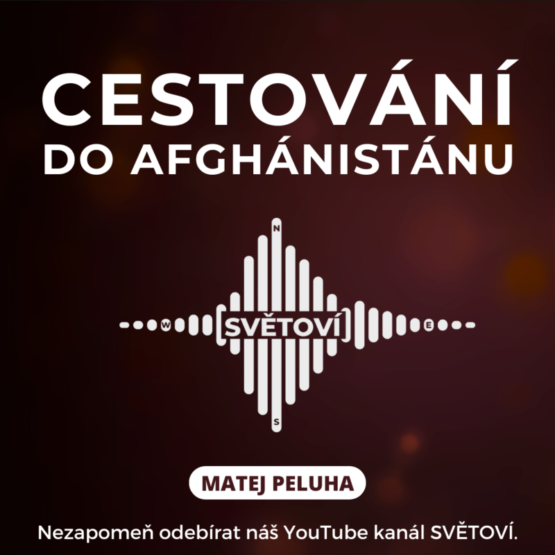 Obrázek epizody #70 Cestování do Afghánistánu | Matej Peluha