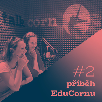 Obrázek epizody #2 Příběh EduCornu