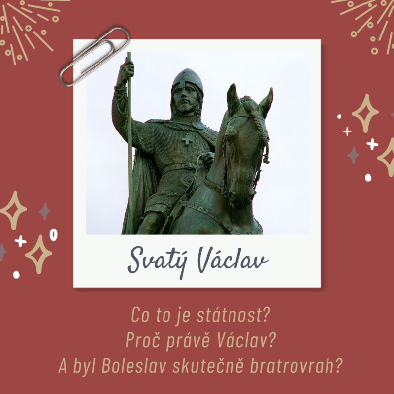 Obrázek epizody Svatý Václav a tajemná česká státnost