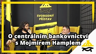 Obrázek epizody Studio Svobodného přístavu: O centrálním bankovnictví s Mojmírem Hamplem