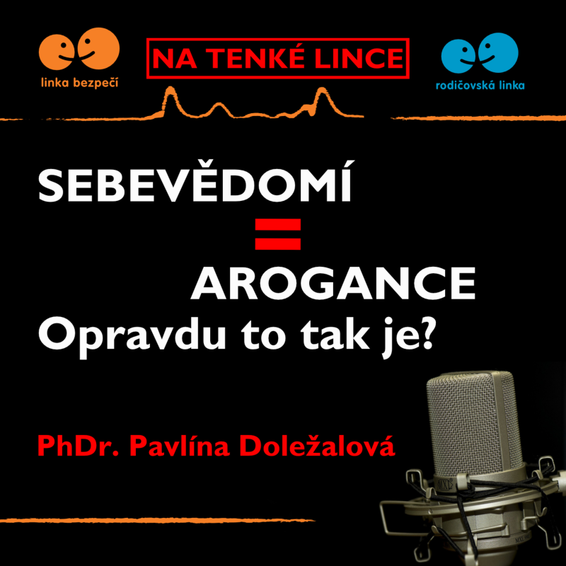 Obrázek epizody Sebevědomí = arogance. Opravdu to tak je?