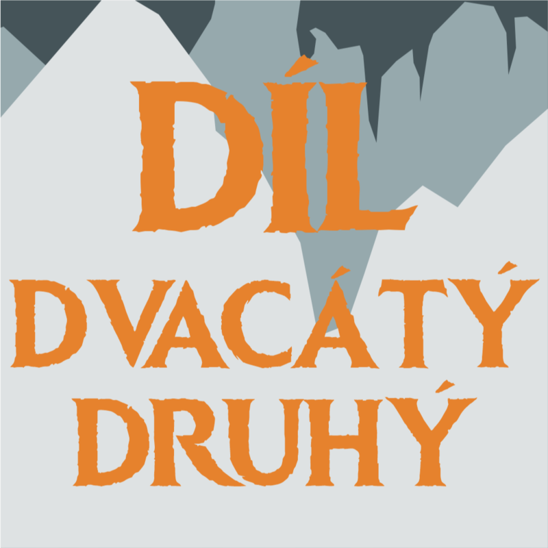 Obrázek epizody 22. díl: Náběh | Pátá kampaň - DnD CZ