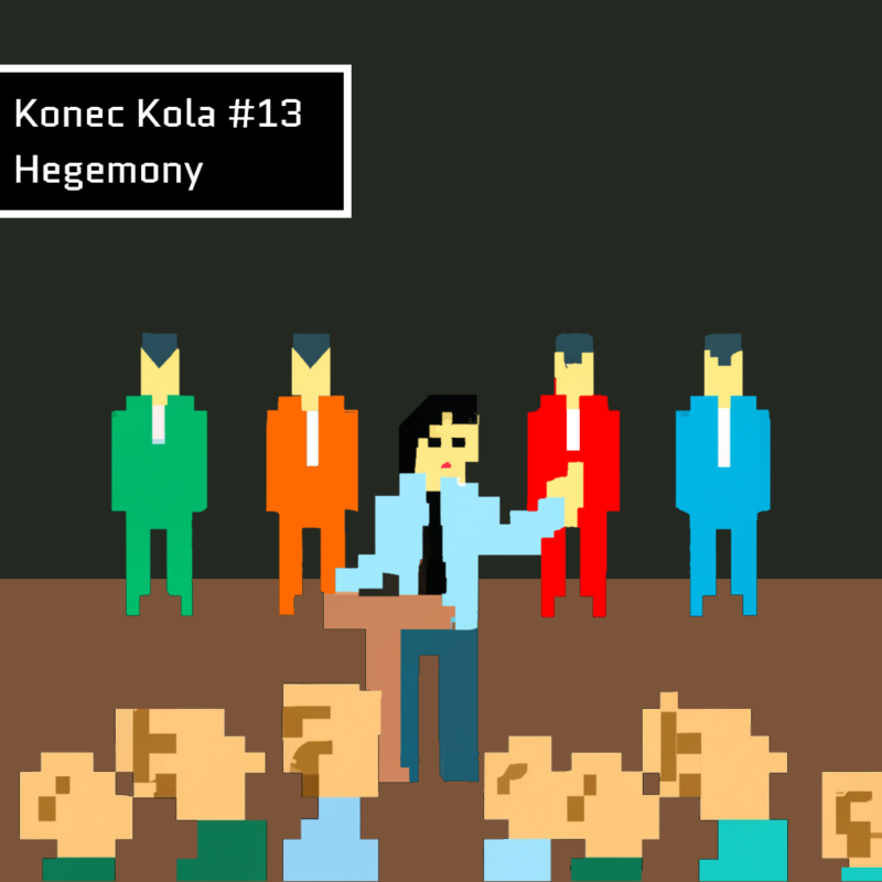 Obrázek epizody #13 Hegemony - Proletáři všech zemí...