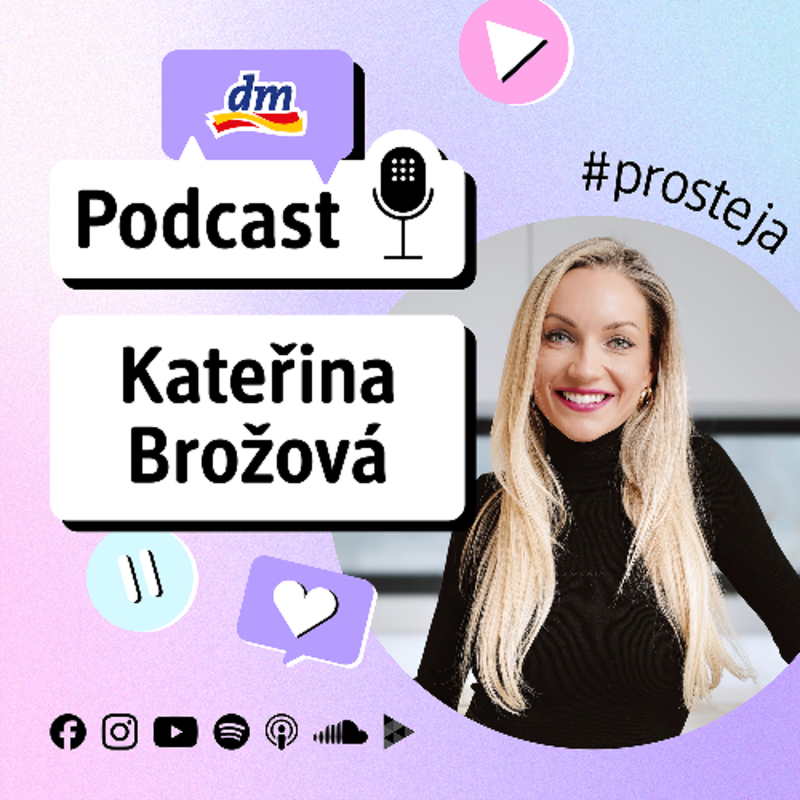 Obrázek epizody #65 #prosteja Úklid pro klid s maminkou a šéfkou Kateřinou Brožovou | dm drogerie