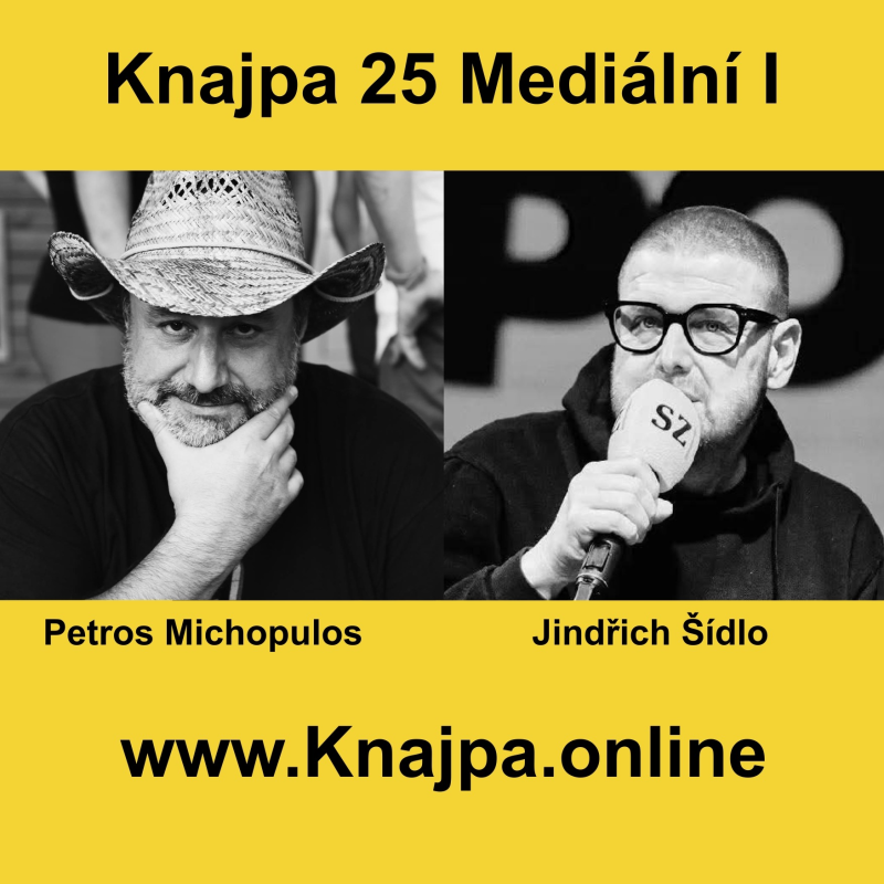 Obrázek epizody Knajpa 25 Mediální, část první (Jindřich Šídlo a Petros Michopulos)