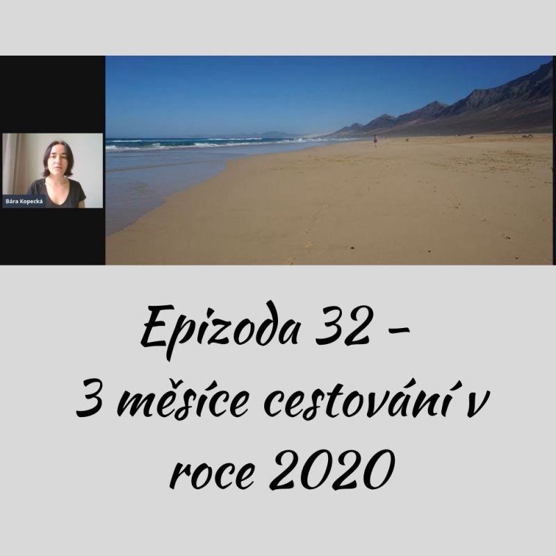 Obrázek epizody 3 měsíce cestování v roce 2020