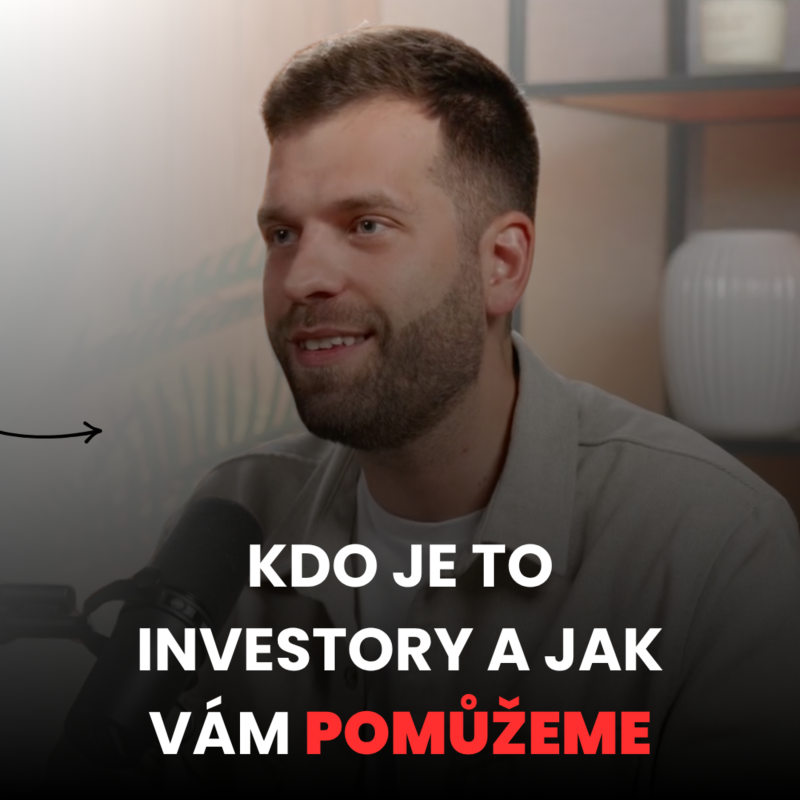 Obrázek epizody Kdo je to Investory a jak vám pomůžeme | #1