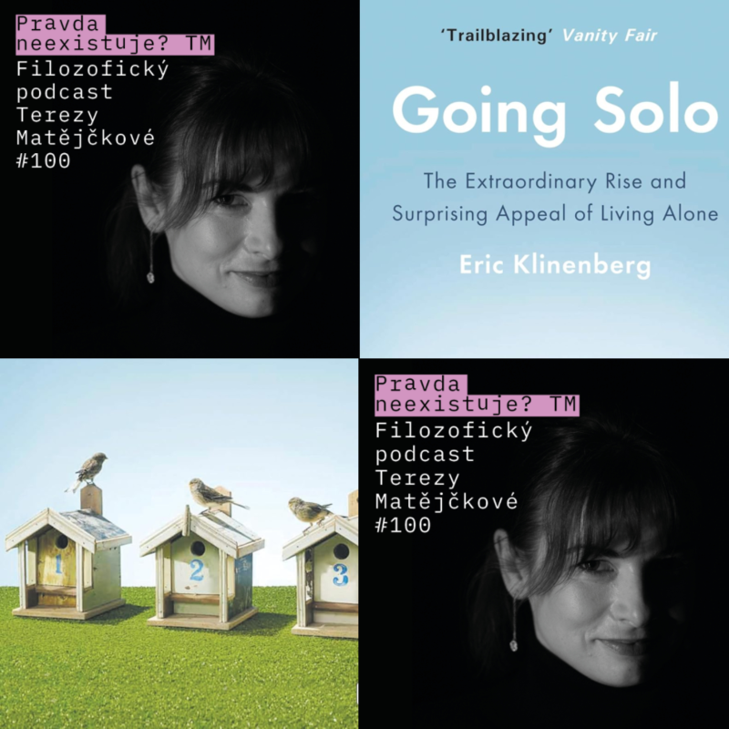 Obrázek epizody Samota jako nový mainstream: Proč začíná být trapné mít partnera