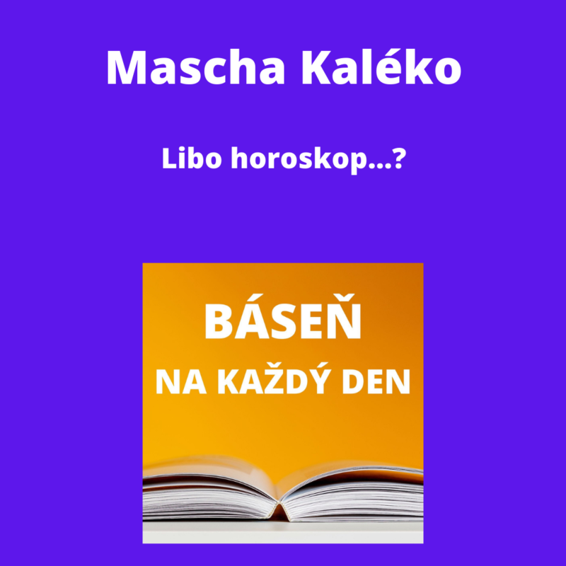Obrázek epizody Mascha Kaléko - Libo horoskop…?