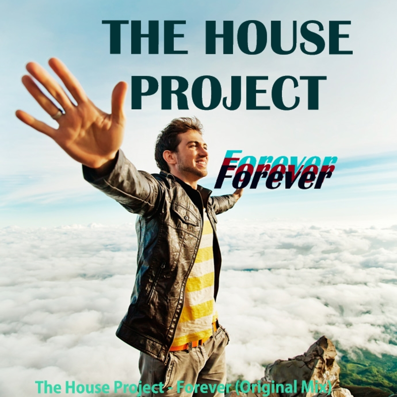 Obrázek epizody The House Project - Forever (Original Mix)