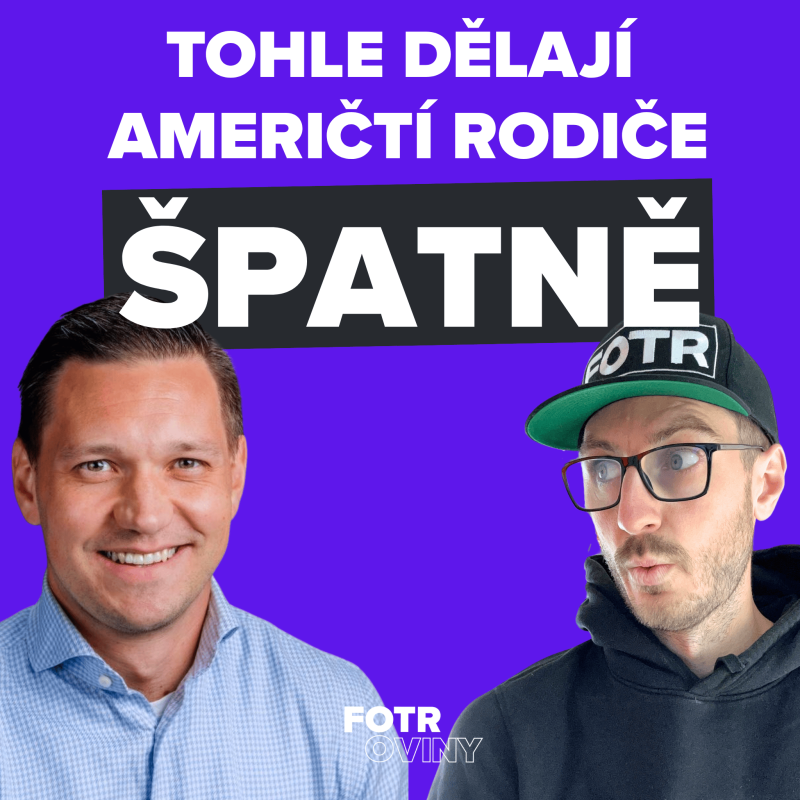 Obrázek epizody V USA je výchova dětí úplně jiná. Tohle jsou ty největší rozdíly | Filip Baluch - Díl 73.