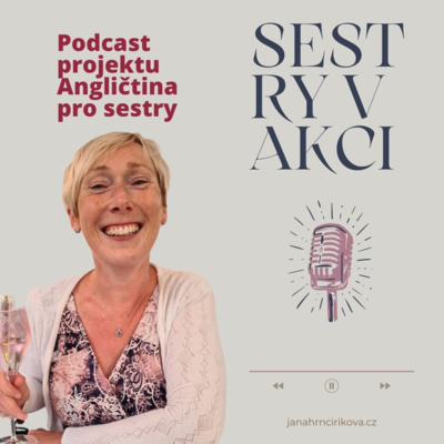 Obrázek epizody # 002 Se zdravotní sestrou Pavlou Arbelovskou o ošetřovatelství v Saúdské Arábii, Irsku a Německu