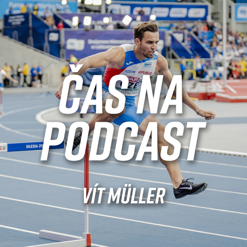 Obrázek epizody #38 Vít Müller - Od tyčky, přes dálku k překážkám. | ČAS NA PODCAST