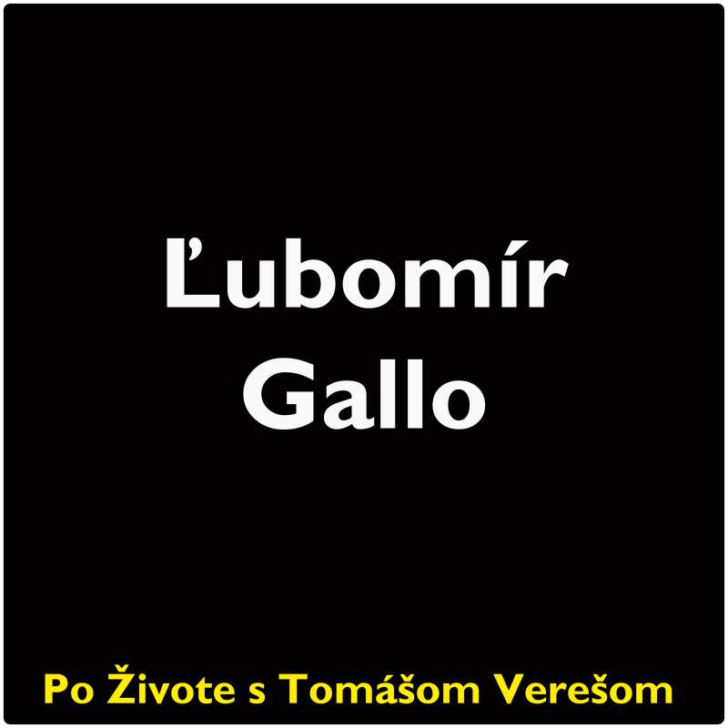 Obrázek epizody Po Živote s Tomášom Verešom #72 - Ľubomír Gallo