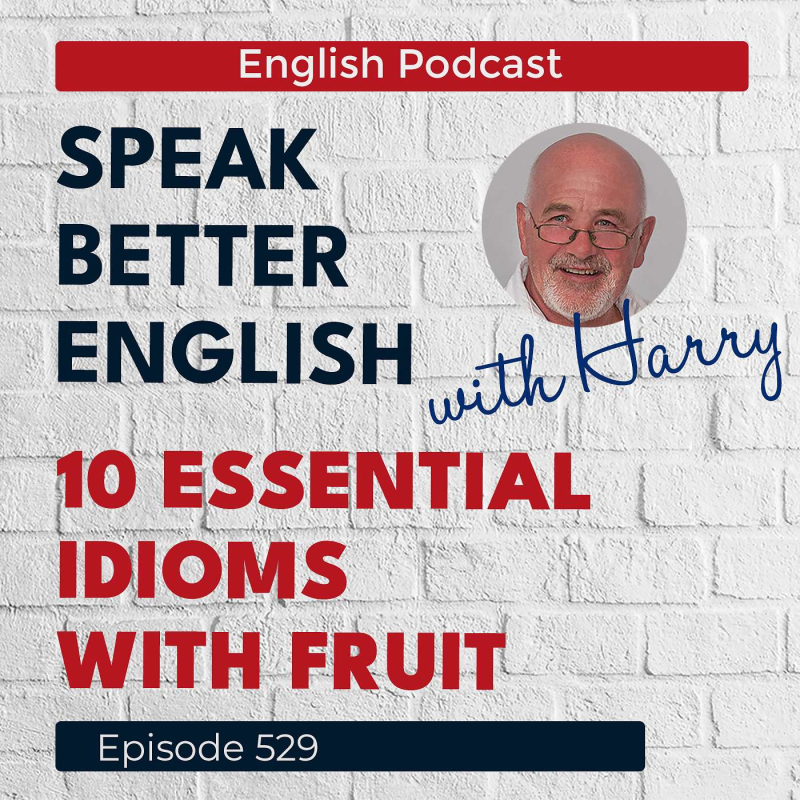 Obrázek epizody Speak Better English with Harry | Episode 529