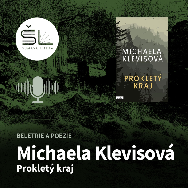 Obrázek epizody „Prokletý kraj“ – Michaela Klevisová