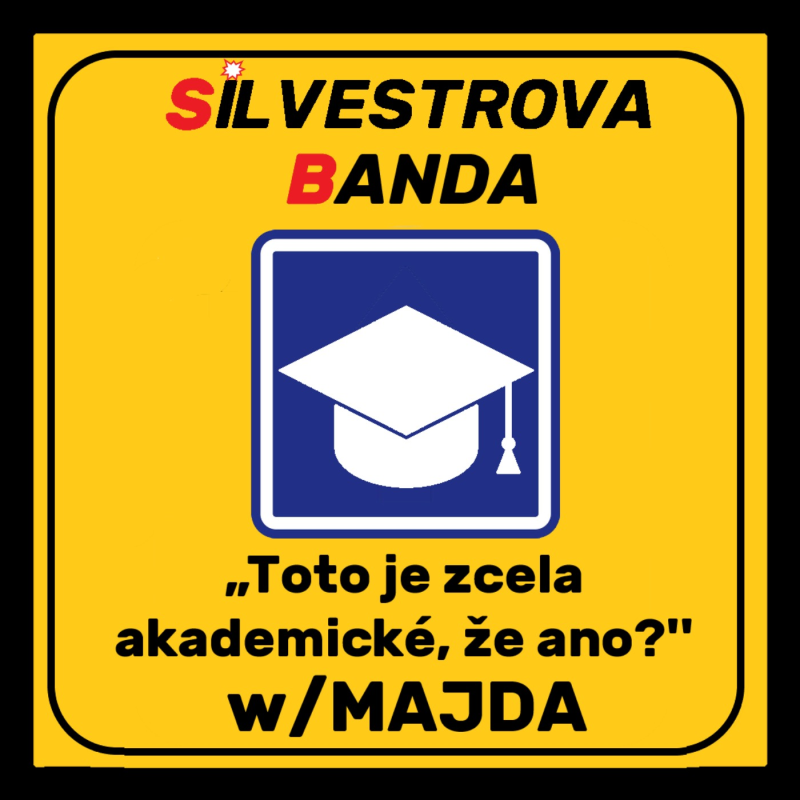 Obrázek epizody SILVESTROVA BANDA: ,,Toto je zcela akademické, že ano?'' w/MAJDA