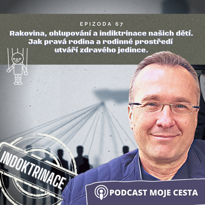 Obrázek epizody Epizoda č.67 - Rakovina, ohlupování a indoktrinace dětí. Jak prostředí ovlivňuje naše děti a jejich nemoci (Epizoda č.67)