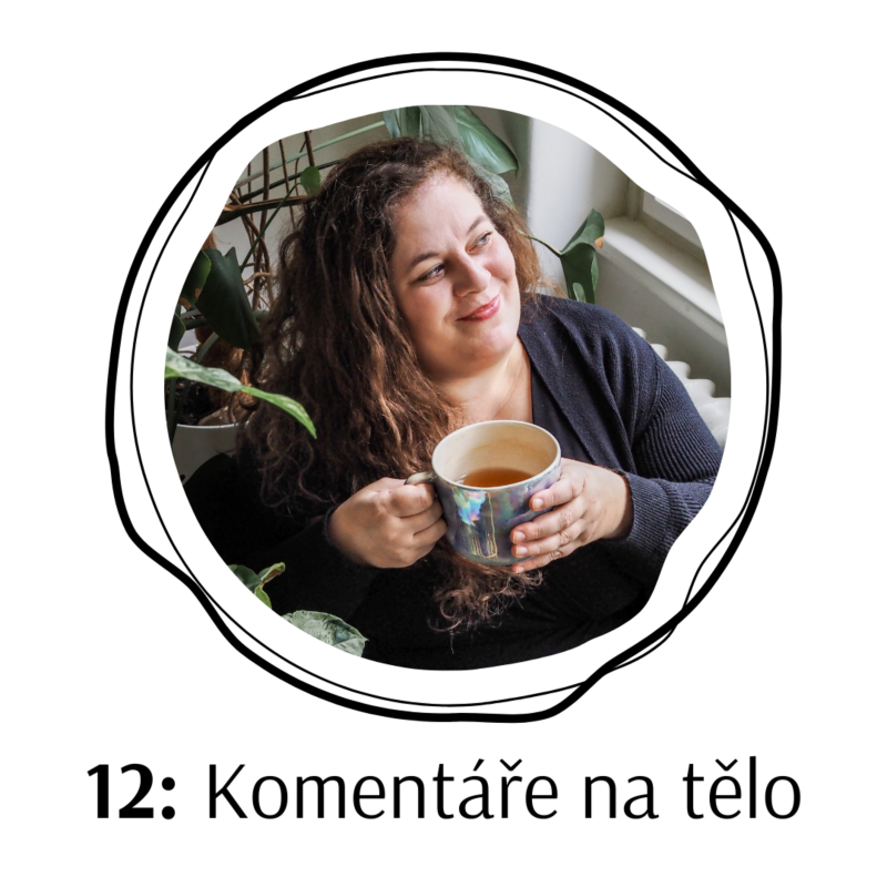 Obrázek epizody 12: Komentáře na tělo