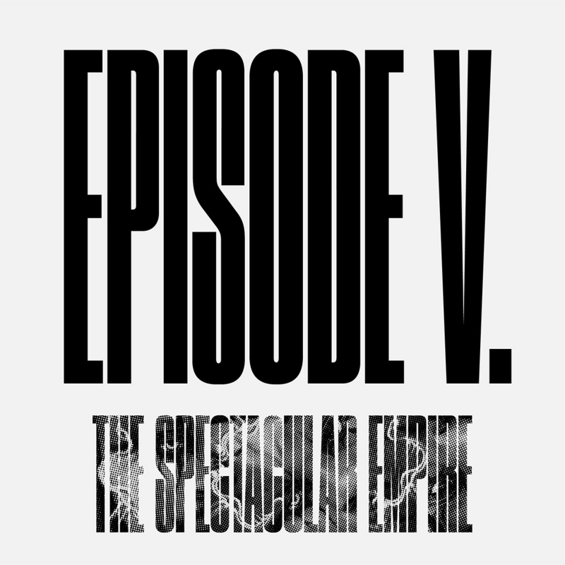 Obrázek epizody Episode 5 – MY EMANCIPATION DON’T FIT IN YOUR EQUATION – THE SPECTACULAR EMPIRE