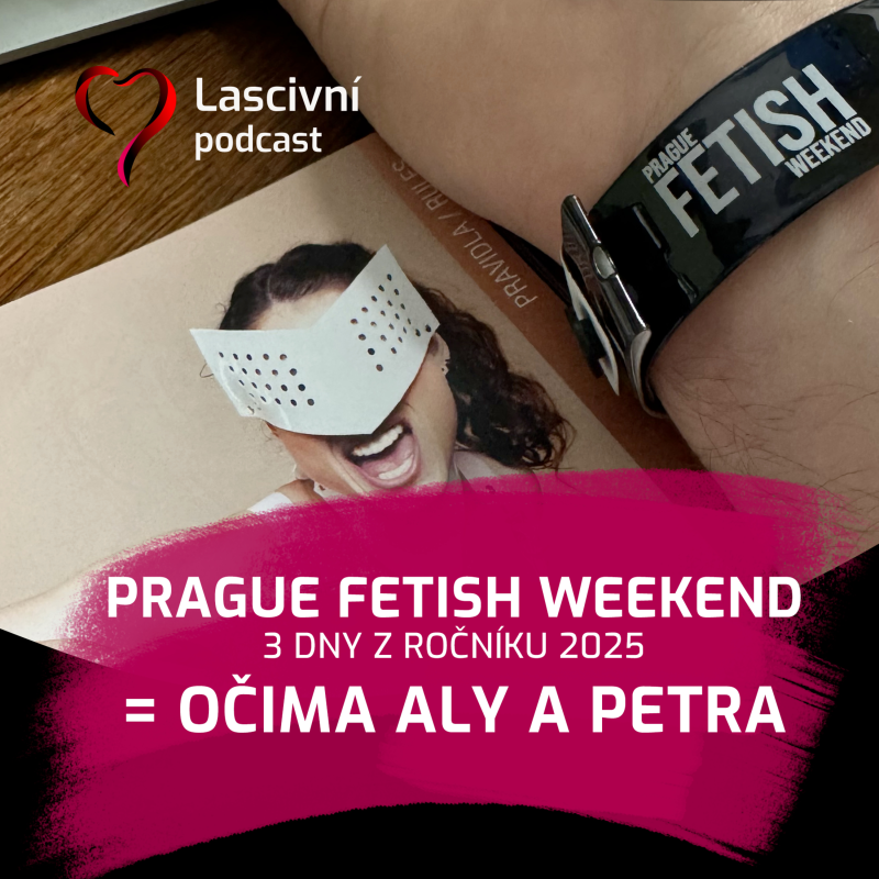 Obrázek epizody 121 - Prague Fetish Weekend 2025 očima Aly a Petra (REPORT)