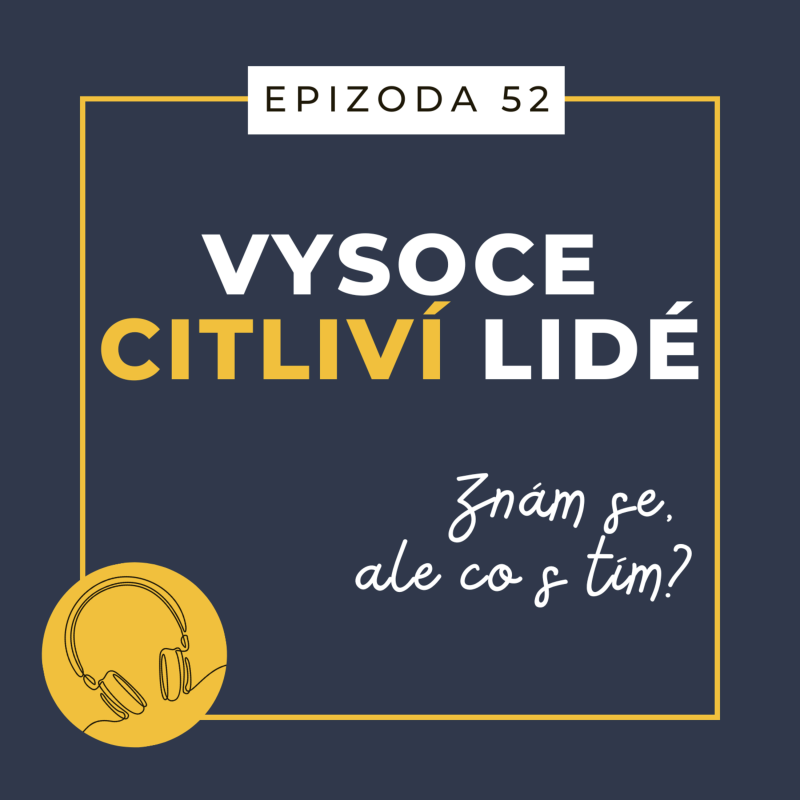 Obrázek epizody Ep. 52: Znám se, ale co s tím?