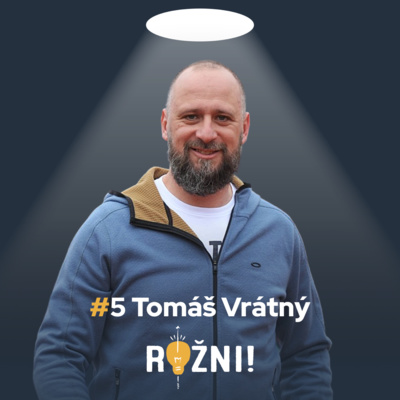 Obrázek epizody #5 Tomáš Vrátný o inovacích, managementu a Rallye Dakar