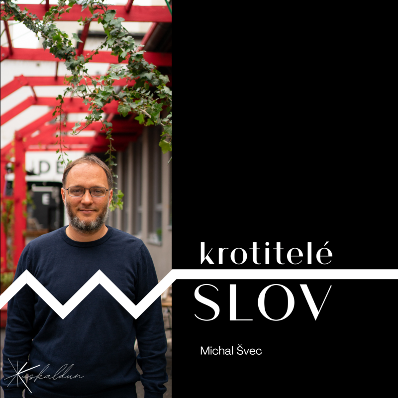 Obrázek epizody „Čím náročnější text, tím lepší,“ říká finolog Michal Švec.