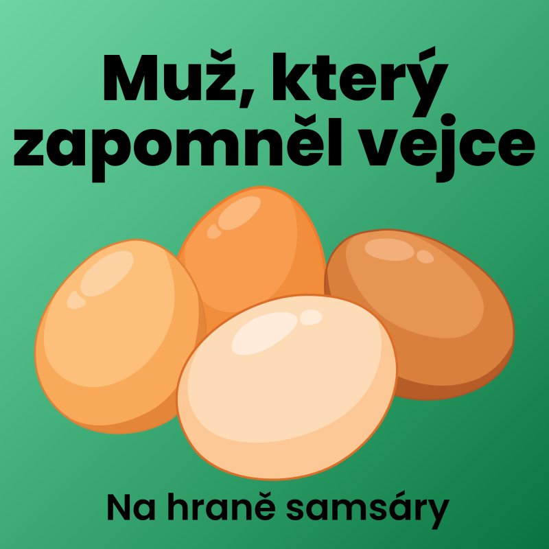 Obrázek epizody 13. Muž, který zapomněl vejce
