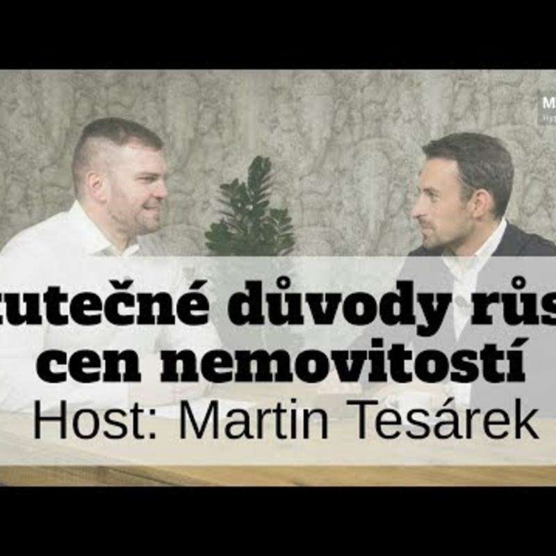 Obrázek epizody 06: Rozhovor: Realitní bublina - Jaké jsou skutečné důvody růstu cen nemovitostí?