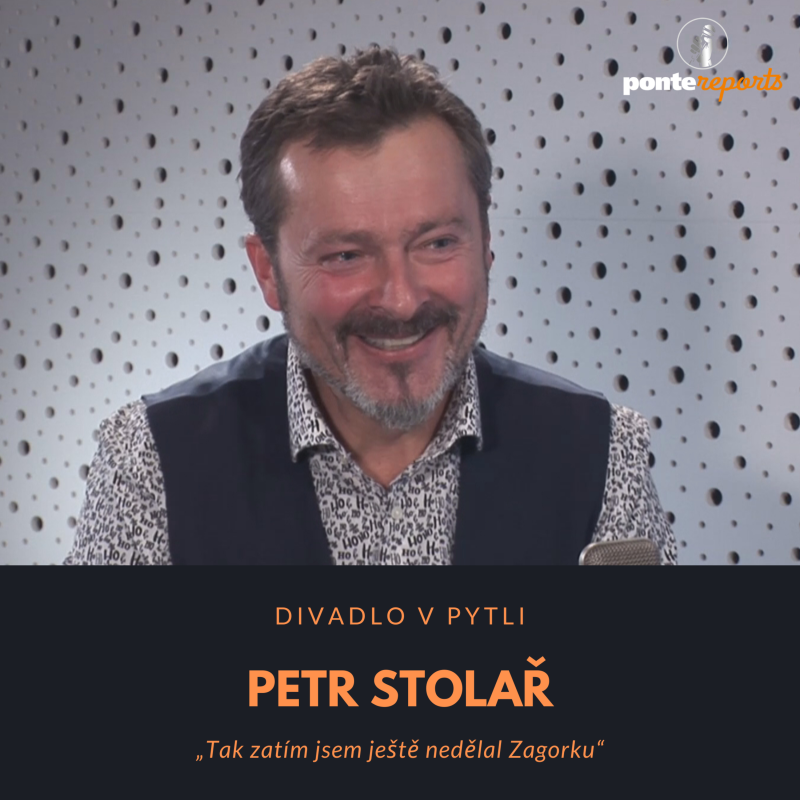 Obrázek epizody Petr Stolař – Divadlo V Pytli : Tak zatím jsem ještě nedělal Zagorku