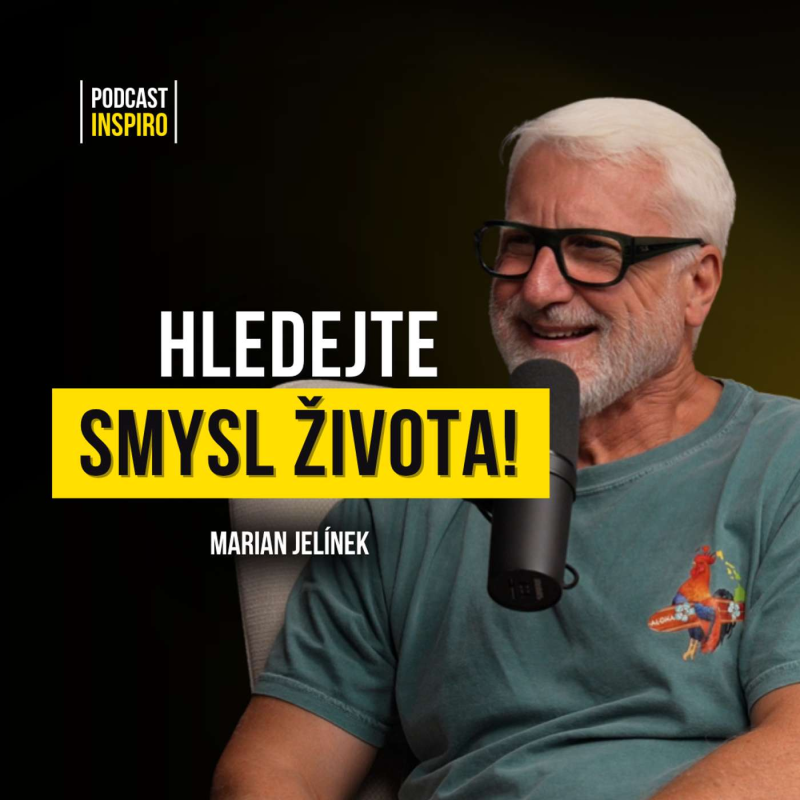 Obrázek epizody Bojovat PRO něco, ne PROTI něčemu. Jak žít opravdu spokojeně sdílí Marian Jelínek.