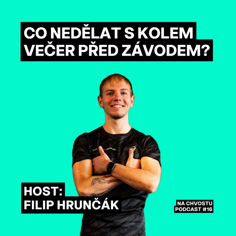 Obrázek epizody Co nedělat s kolem večer před závodem? | Filip Hrunčák