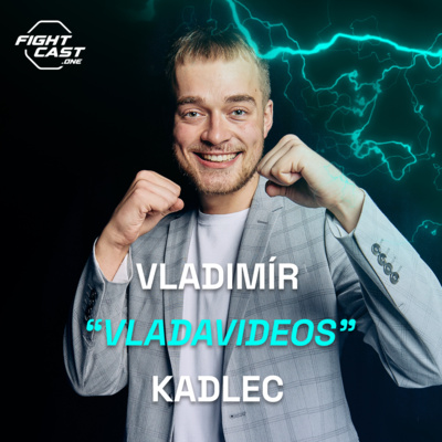 Obrázek epizody Fight Cast #13 - Vladimír Kadlec: Shořel nám dům, zbyl mi jen počítač a kamera