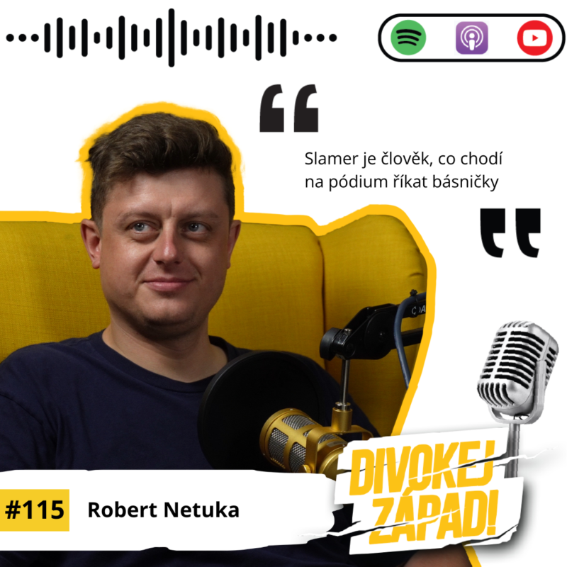 Obrázek epizody #115 Robert Netuka - Slamer je člověk, co chodí na pódium říkat básničky
