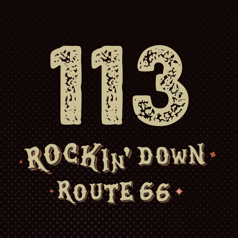 Obrázek epizody 113 - ROCKIN' DOWN ROUTE 66 - 27. 3. 2025