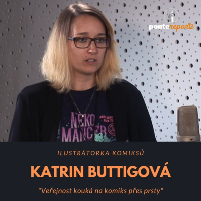 Obrázek epizody Katrin Buttigová – ilustrátorka komiksů: Veřejnost kouká na komiks přes prsty