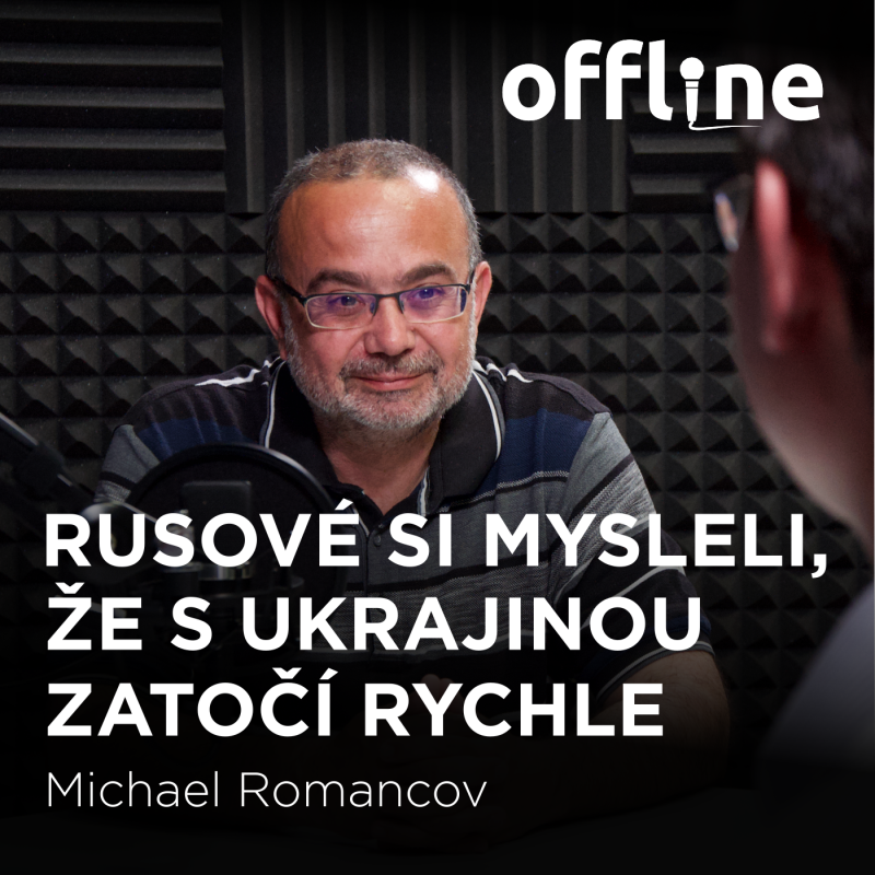 Obrázek epizody Michael Romancov: Rusové si mysleli, že s Ukrajinou zatočí rychle
