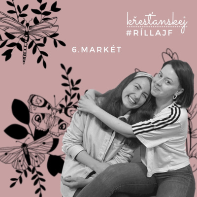 Obrázek epizody 6. Markét - DEJ MI ČAS aka BŮH SI TO POUŽIJE