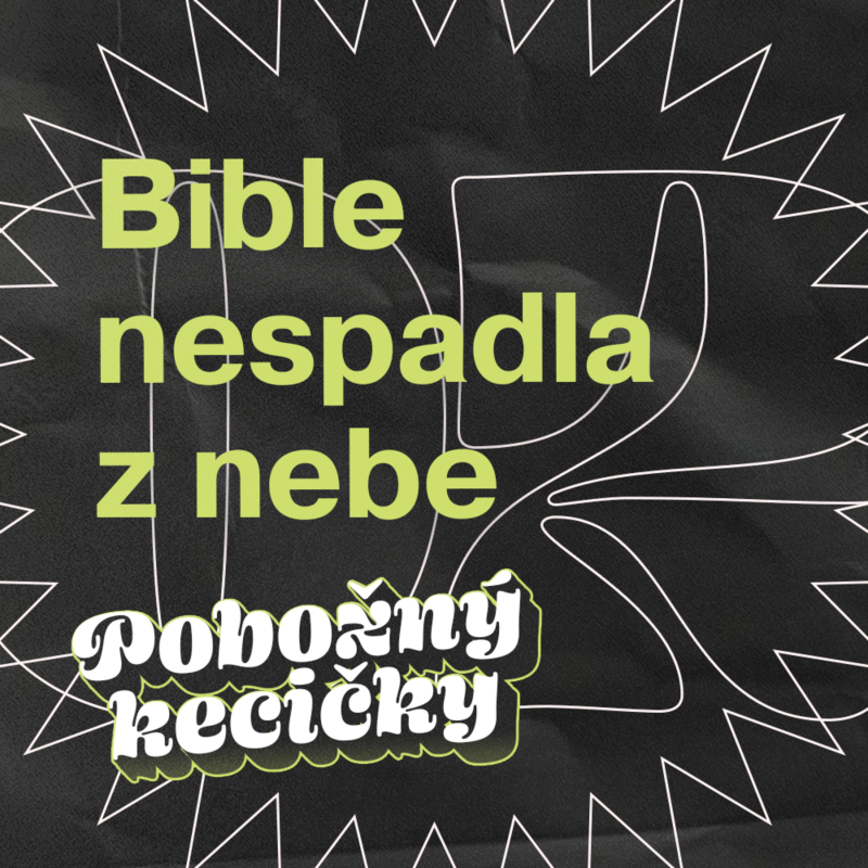 Obrázek epizody 02 | Bible nespadla z nebe