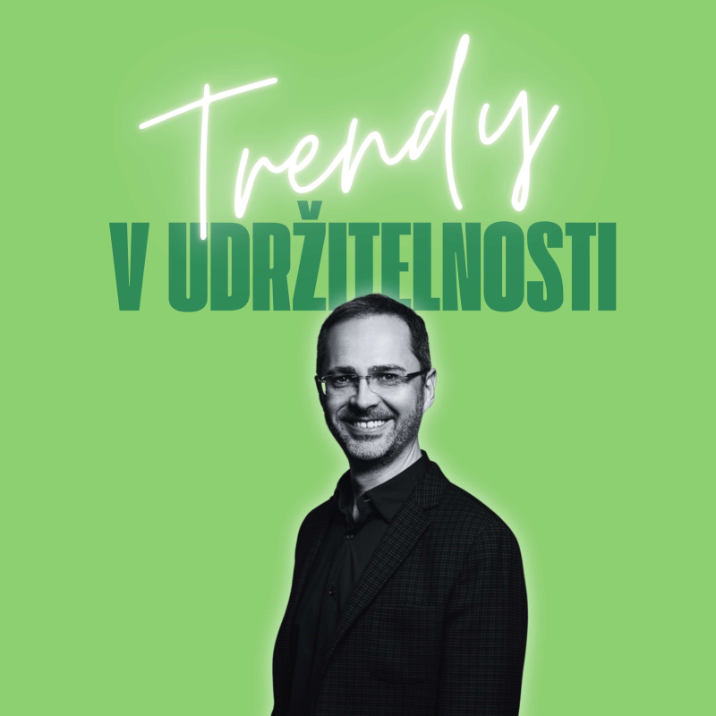 Obrázek epizody Trendy v udržitelnosti #68 – Roman Pečenka, PRK Partners