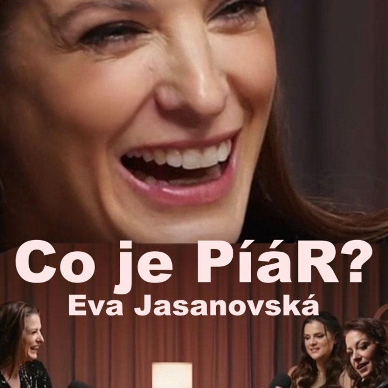 Obrázek epizody 153: Co je PíáR? - Eva Jasanovská