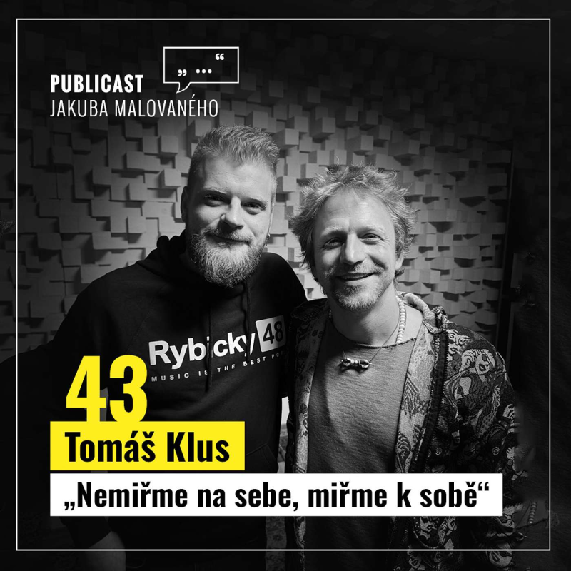 Obrázek epizody Publicast #43: Tomáš Klus | „Nemiřme na sebe, miřme k sobě“